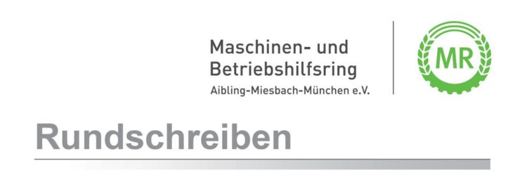 Rundschreiben des Maschinen- und Betriebshilfering Aibling - Miesbach - München e.V.